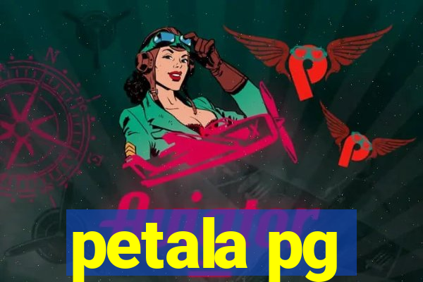 petala pg